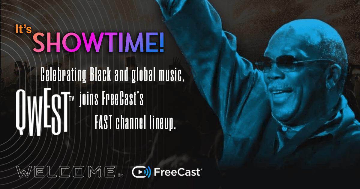 Banner announcing Qwest TV joining FreeCast's FAST channel lineup, featuring legendary music producer Quincy Jones with arm raised, celebrating Black and global music. Text reads 'It’s Showtime! Qwest TV joins FreeCast’s FAST channel lineup' with FreeCast logo and vibrant concert background.
